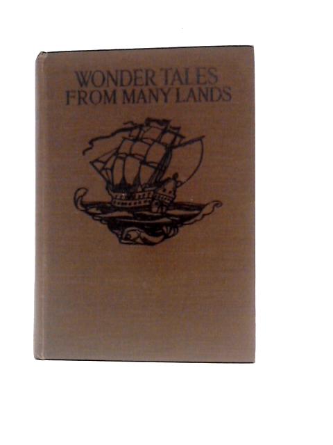 Wonder Tales from Many Lands By Katherine Pyle