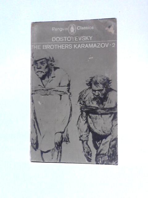 The Brothers Karamazov Vol. II By Fyodor Dostoyevsky