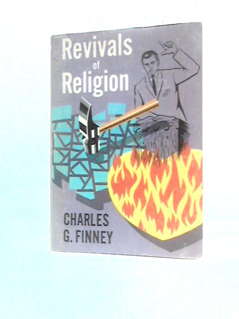 Revivals of Religion By Charles Grandison Finney