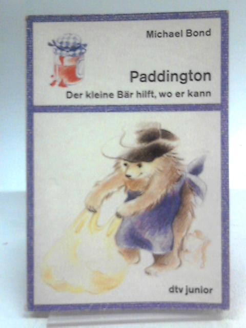 Paddington By Michael Bond