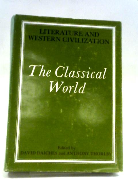 Literature and Western Civilization: The Classical World Vol.I von Anon