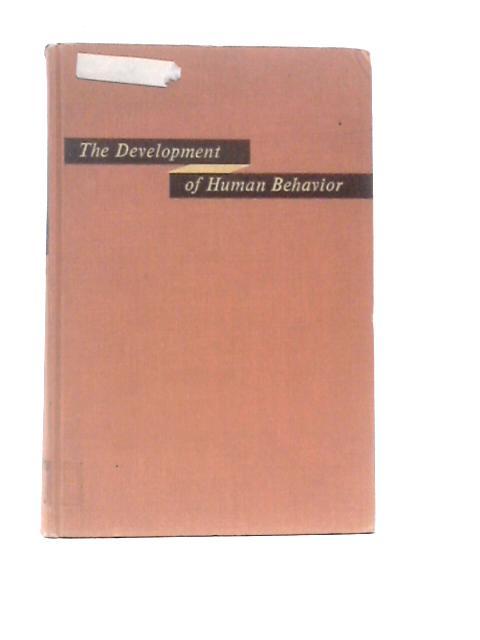 The Development of Human Behavior von Richard Dewey and W. J. Humber