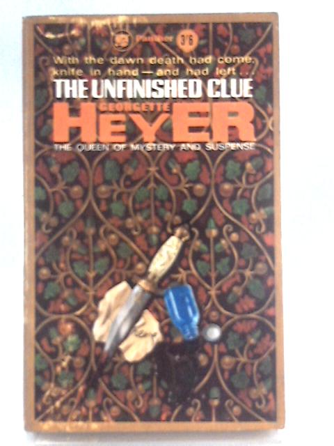 The Unfinished Clue (Panther Books) By Georgette Heyer