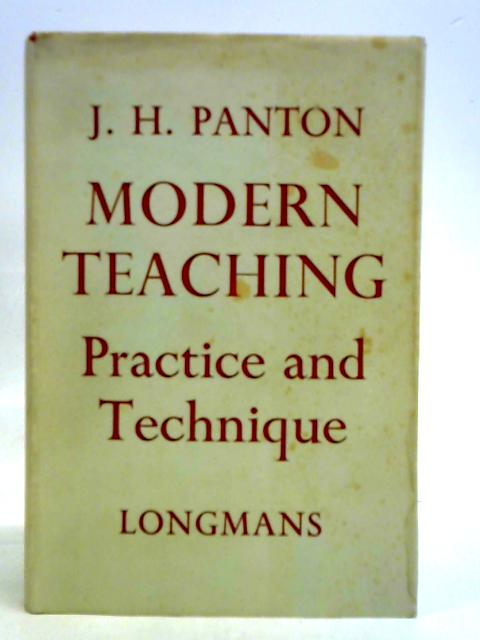 Modern Teaching Practice And Technique By J. H. Panton