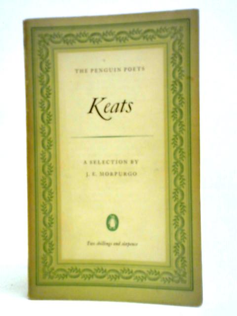 John Keats: A Selection of His Poetry By John Keats