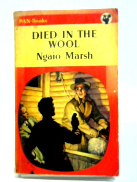 Died in the Wool By Ngaio Marsh