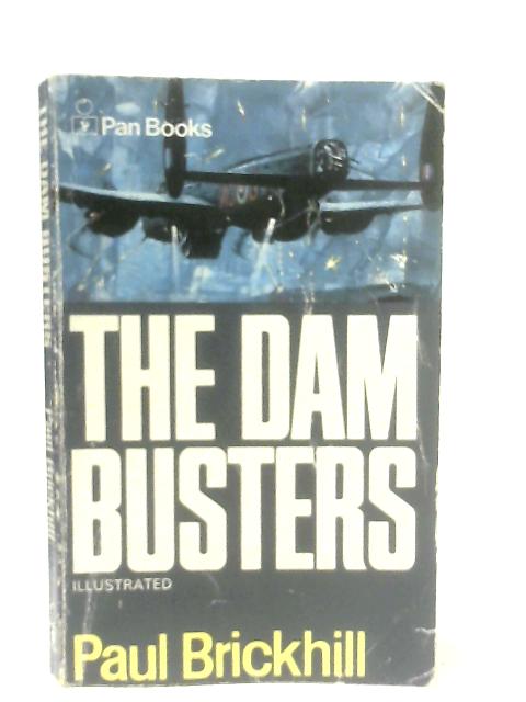 The Dam Busters By Paul Brickhill