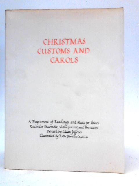 Christmas Customs and Carols By Lilian Jefferies