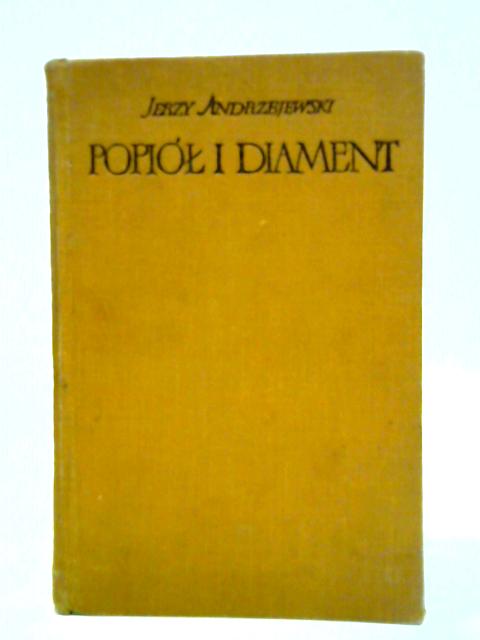 Popiol I Diament By Jerzy Andrzejewski