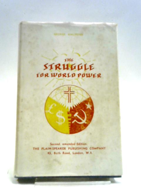 The Struggle for World Power By George Knupffer