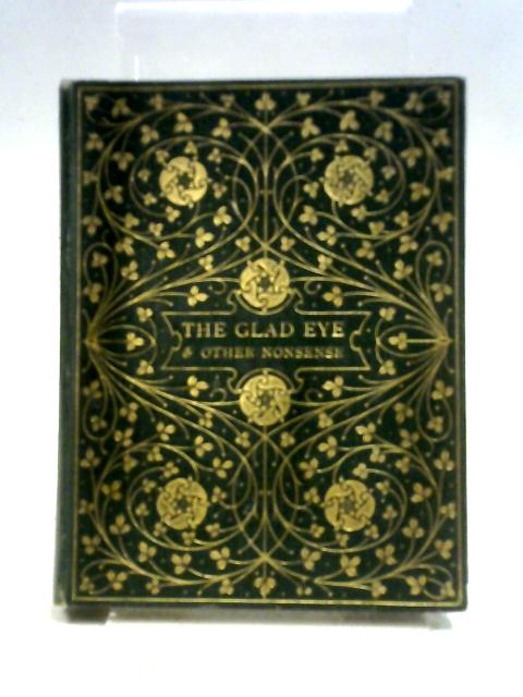 The Glad Eye And Other Nonsense ('Belinda's' Year Book for 1913) By Belinda