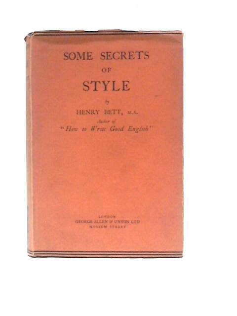 Some Secrets Of Style By Henry Bett