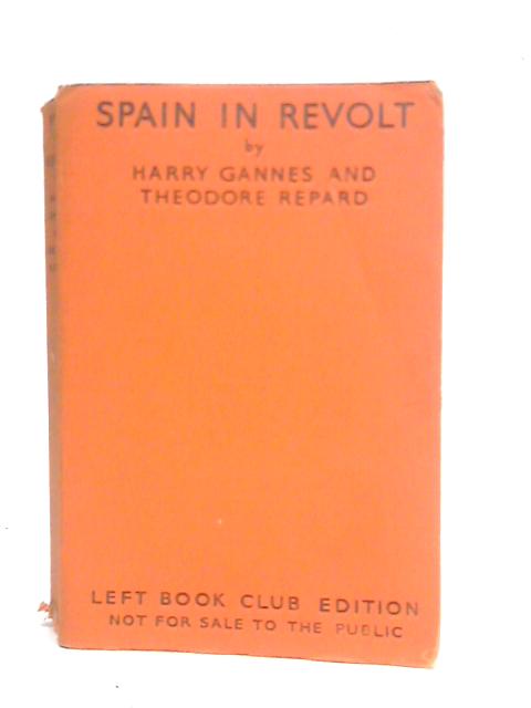 Spain in Revolt von Harry Gannes