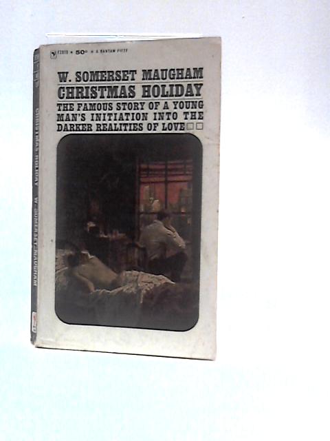 Christmas Holiday. By W. Somerset Maugham