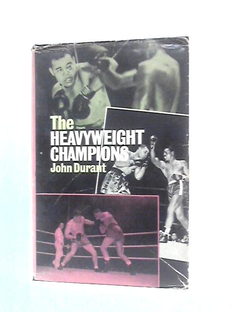 The Heavyweight Champions By John Durant