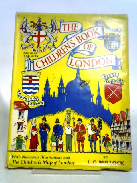 The Children's Book of London von Leslie George Bullock