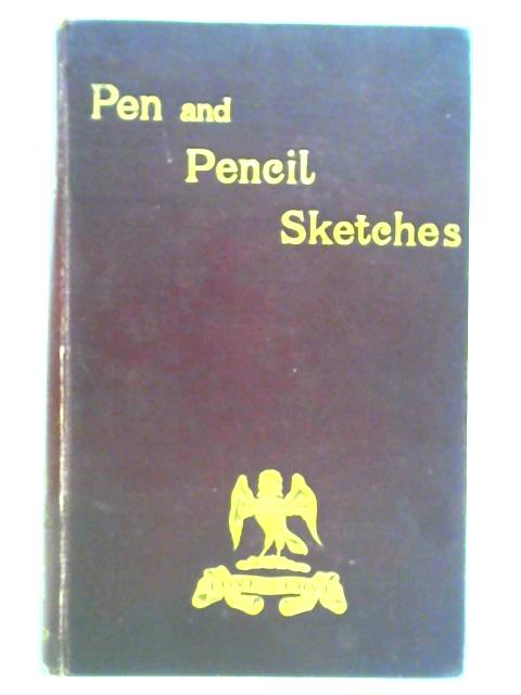 Pen And Pencil Sketches: A Retrospect Of Nearly Eighty Years, Including About Twelve In The Artillery, And Fifty In The Ministry Of The Church Of England. By Nemo