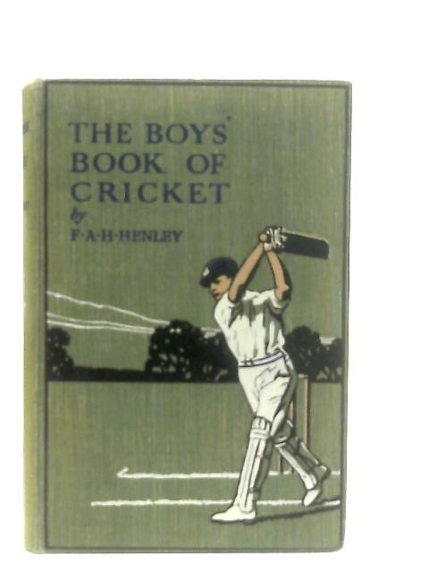 The Boy's Book of Cricket par F. A. H. Henley