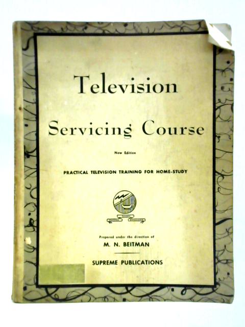 Television Servicing Course von M. N. Beitman