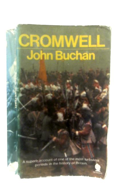 Oliver Cromwell By John Buchan