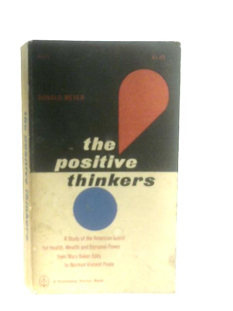 The Positive Thinkers By Donald B. Meyer