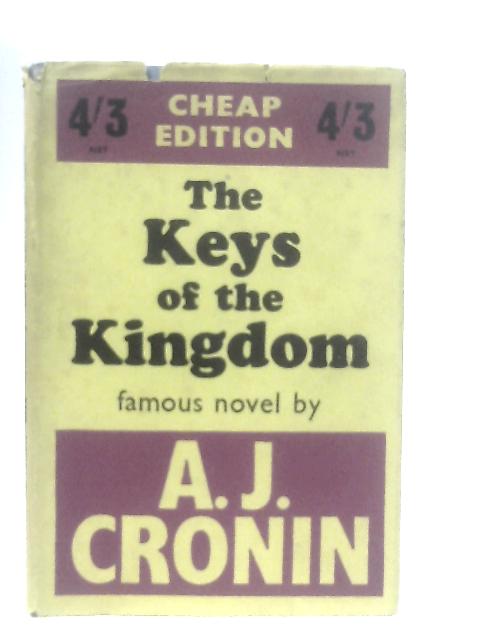 The Keys of the Kingdom By A. J. Cronin