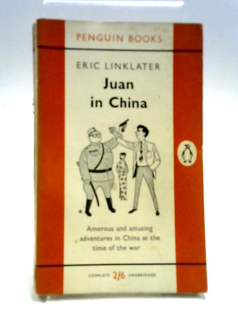 Juan in China By Eric Linklater