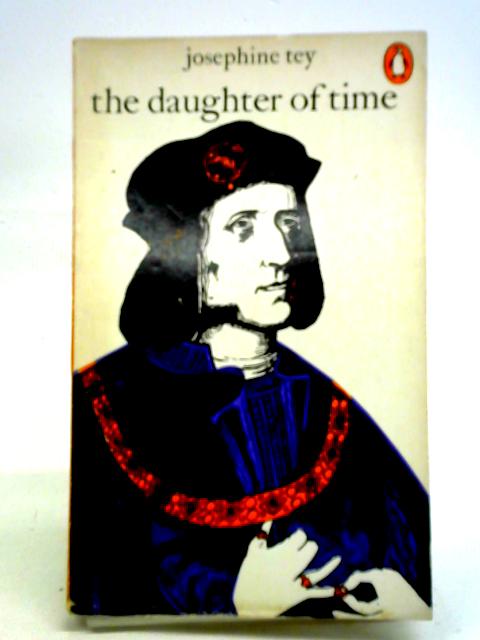 The Daughter of Time By Josephine Tey