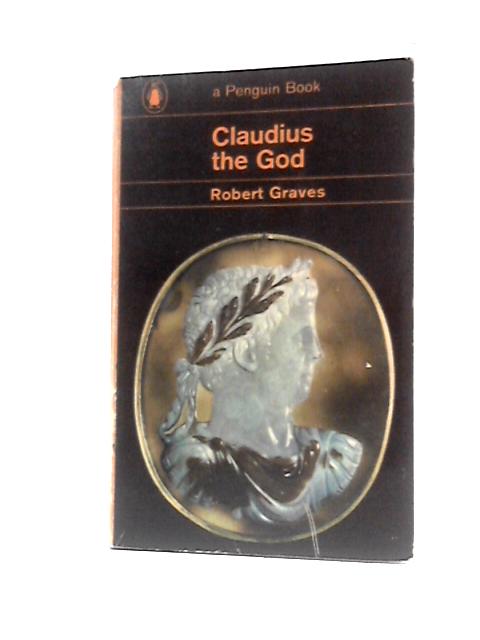 Claudius The God By Robert Graves