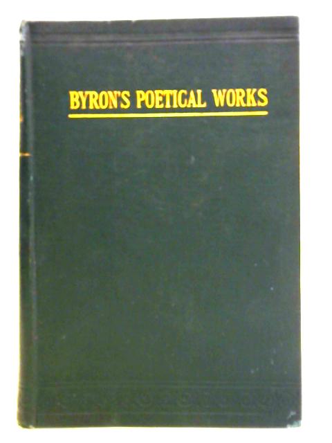 The Poetical Works of Lord Byron By Lord Byron