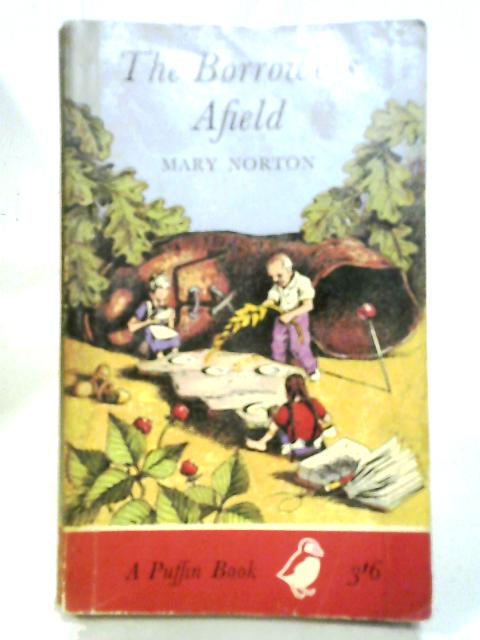 The Borrowers Afield von Mary Norton