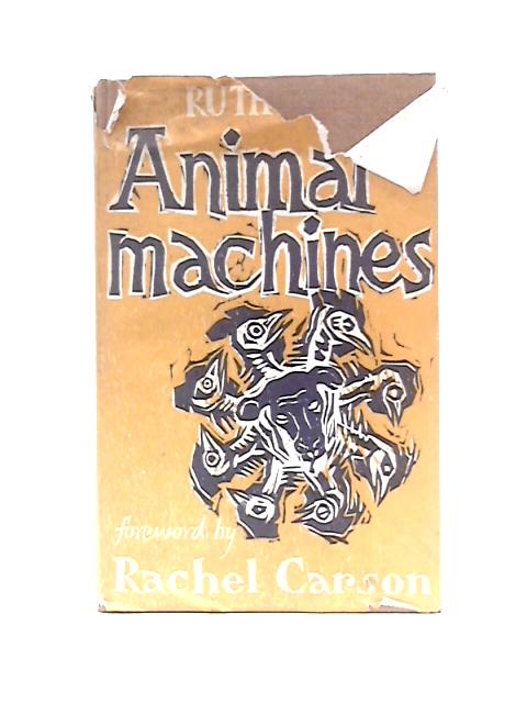 Animal Machines: The New Factory Farming Industry von Ruth Harrison