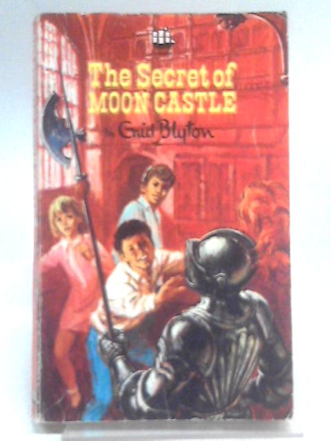 The Secret Of Moon Castle By Enid Blyton