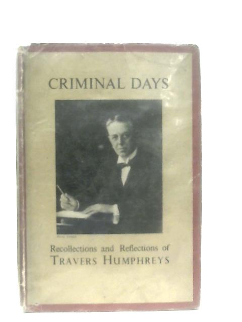 Criminal Days von Travers Humphreys