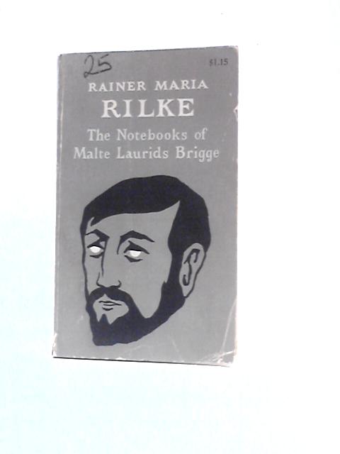 The Notebooks Of Malte Laurids Brigge (A Putnam Capricorn Book) By Rainer Maria Rilke