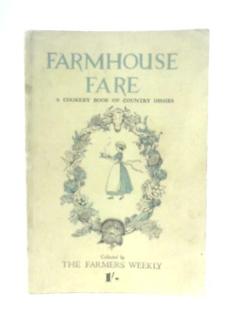 Armhouse Fare: A Cookery Book of Country Dishes By Anon