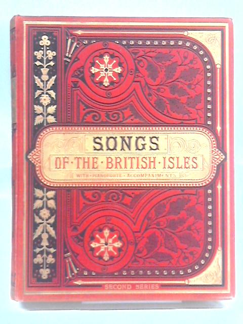 Songs of The British Isles: Second Series By T. S. Gleadhill (Ed.)