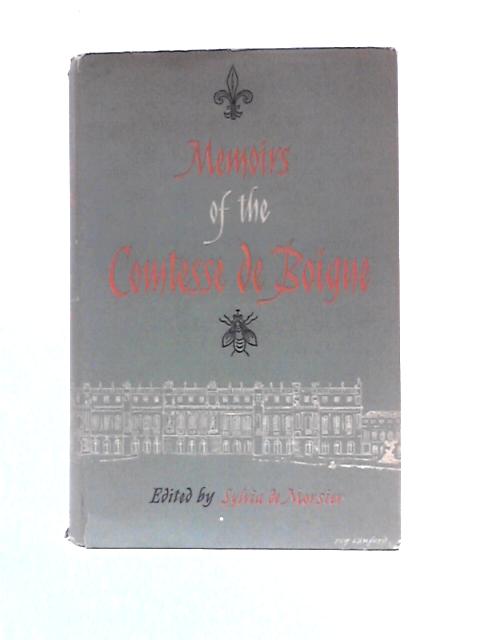 Memoirs of the Comtesse De Boigne By Sylvia De Morsier-Kotthaus (Trans.)