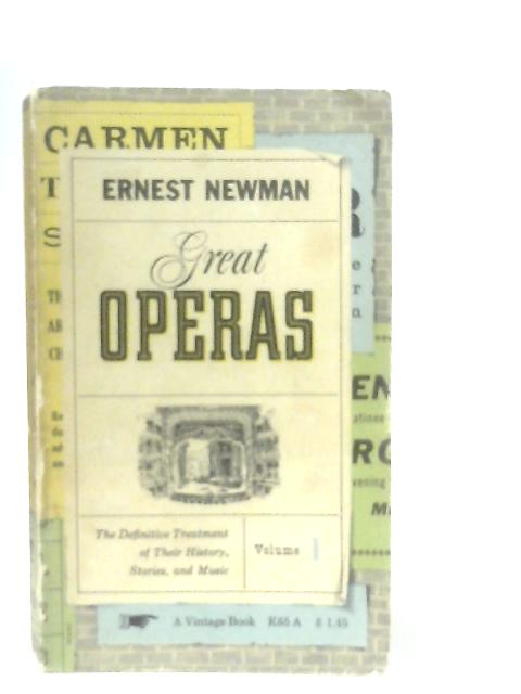 Great Operas Volume I (1) By Ernest Newman