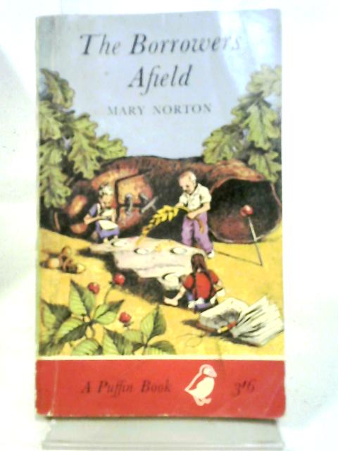 The Borrowers Afield By Mary Norton