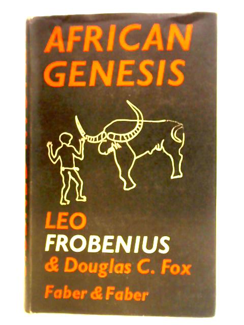African Genesis By Leo Frobenius, Douglas C. Fox