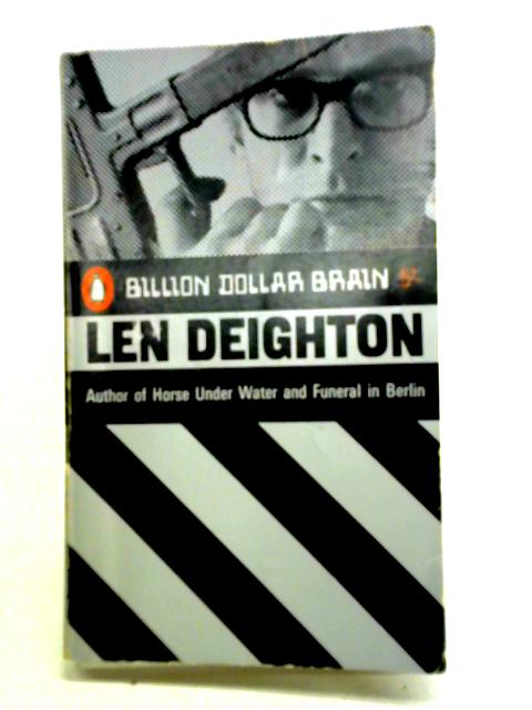 Billion Dollar Brain By Len Deighton