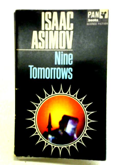 Nine Tomorrows By Isaac Asimov