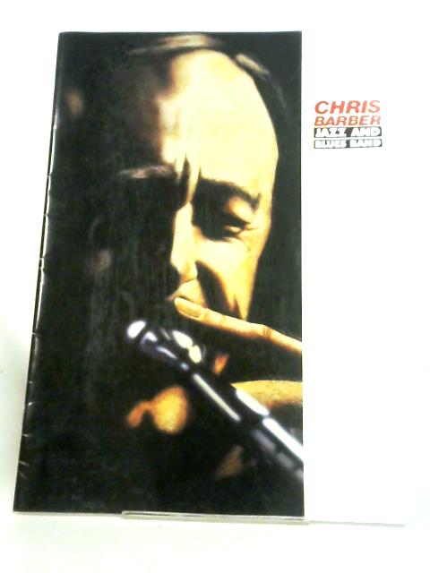Chris Barber Jazz And Blues Band By Chris Barber