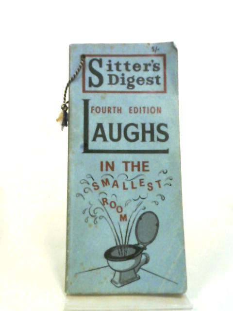 The Sitter's Digest "Laughs in the Loo" No. 4 edition By Various