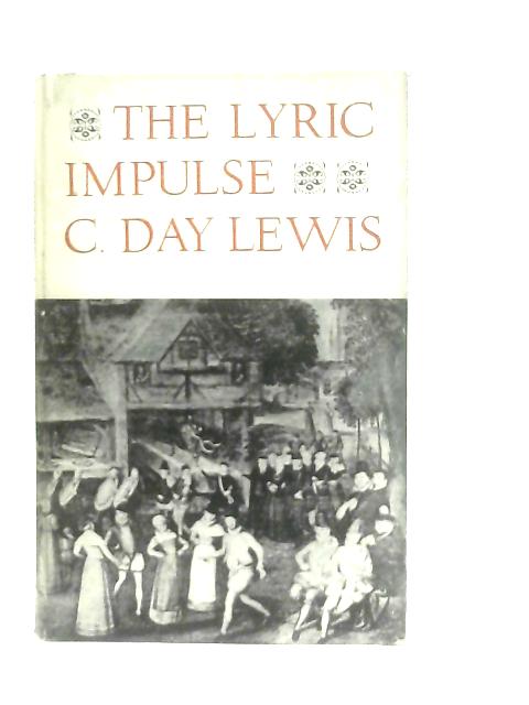 Lyric Impulse von C. Day Lewis