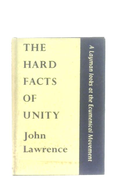 The Hard Facts of Unity By John Lawrence