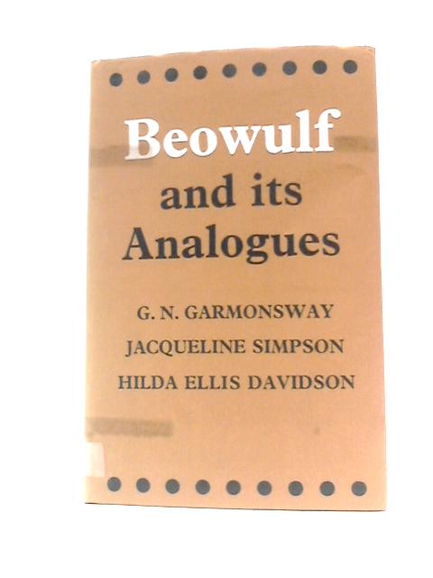 Beowulf and its Analogues By G.N.Garmonsway Jacqueline Simpson