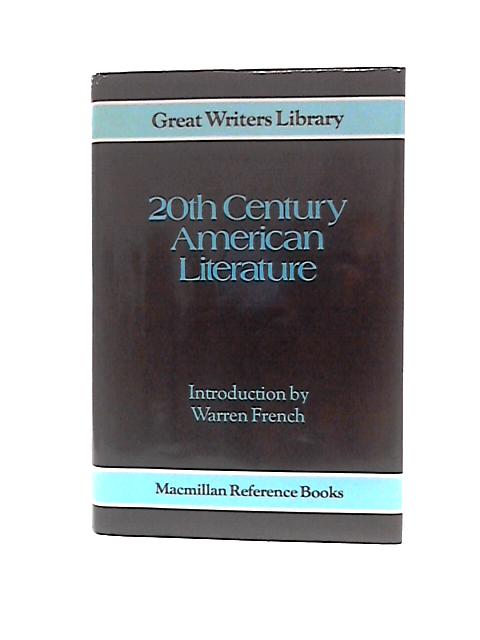 20th-Century American Literature By Warren French (Intro.)