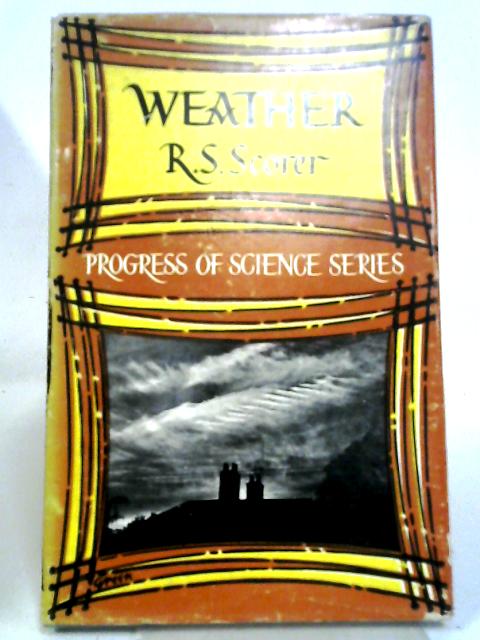 Weather (Progress of science series) von Richard Segar Scorer